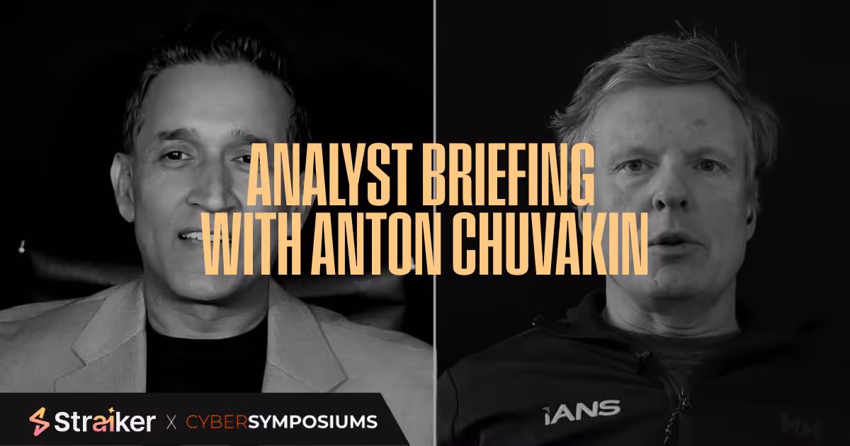 Analyst Briefing with Anton Chuvakin