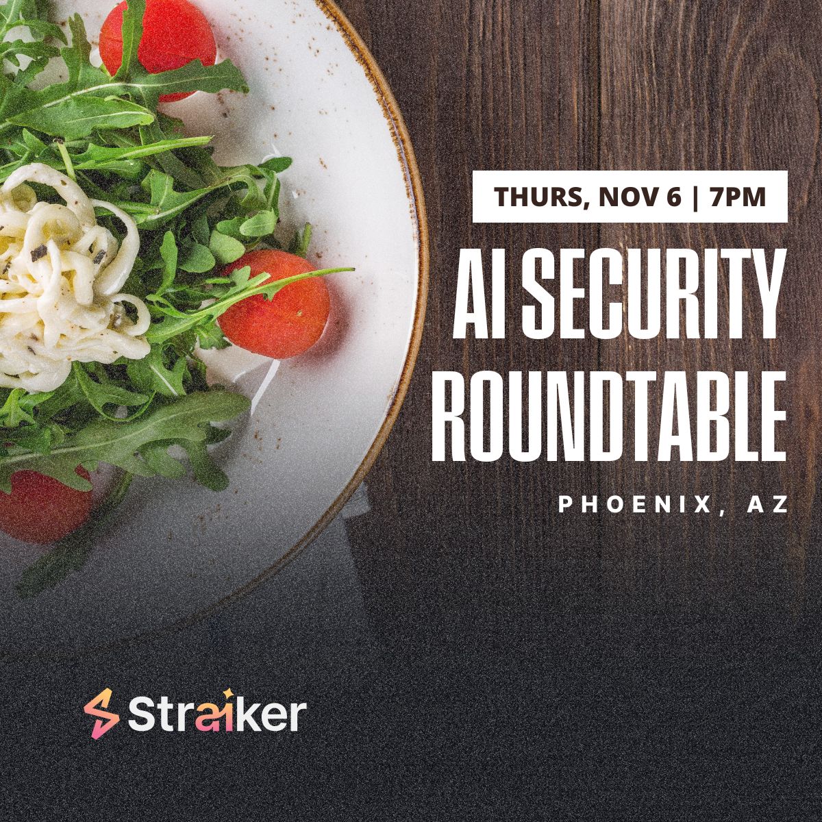 AI Security Roundtable | Straiker in Phoenix