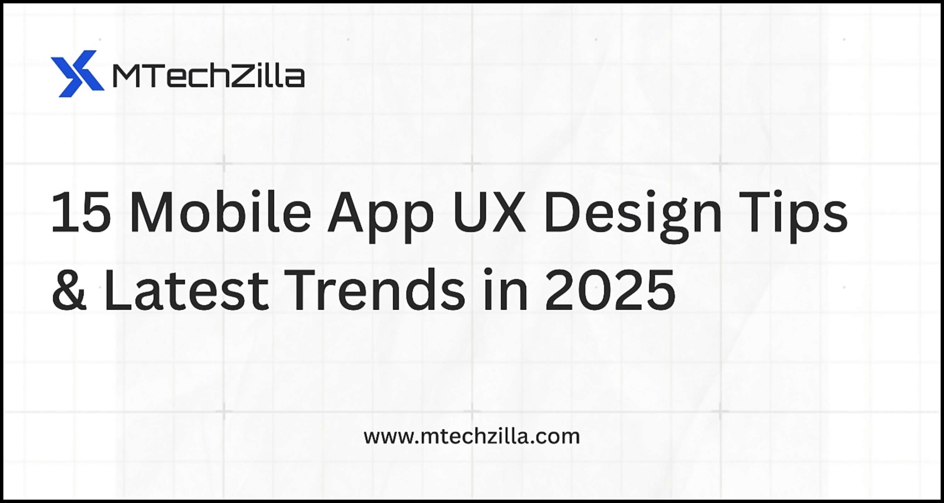 15 Mobile App UX Design Tips & Latest Trends in 2025