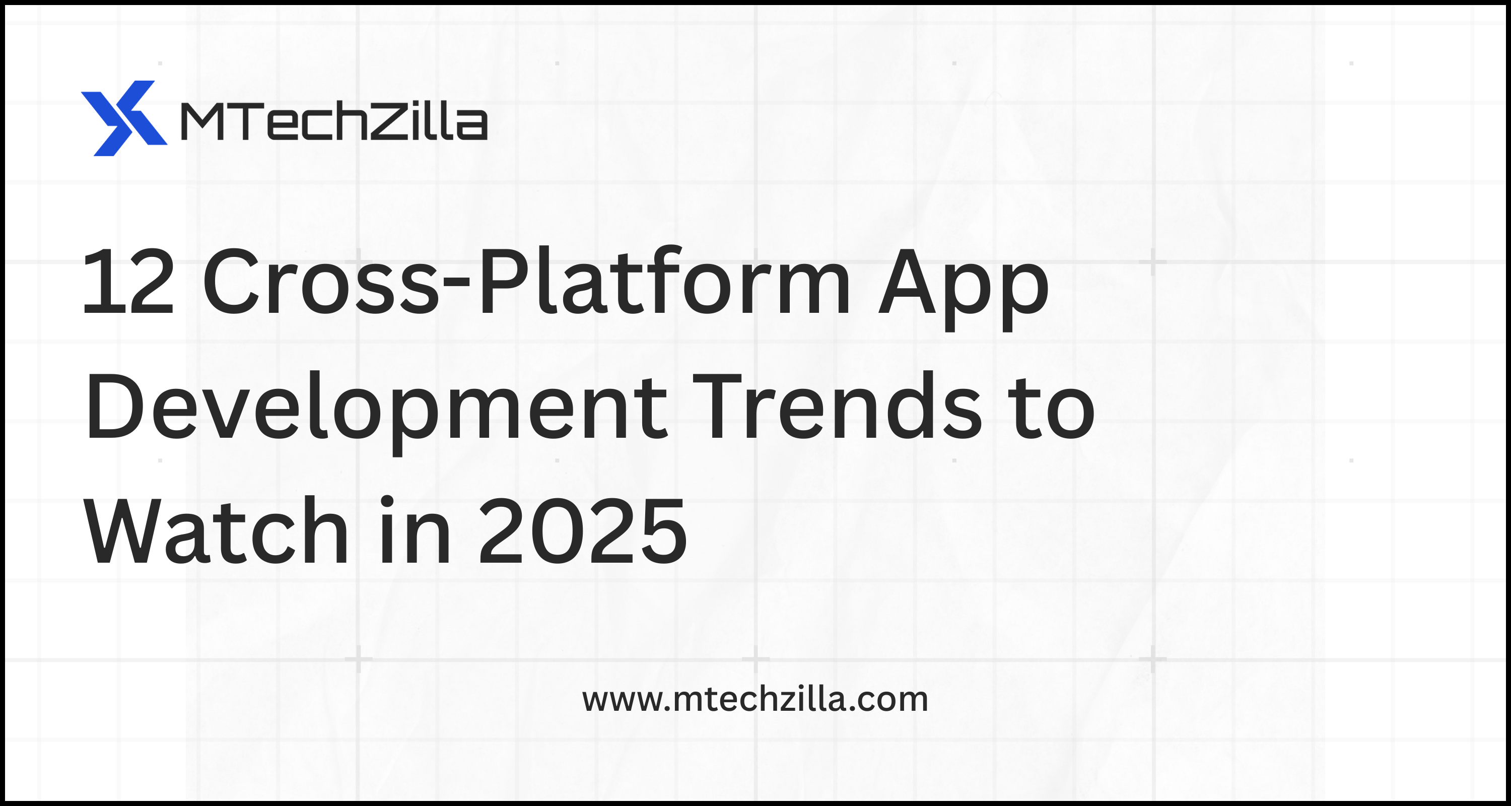 12 Cross-Platform App Development Trends to Watch in 2025