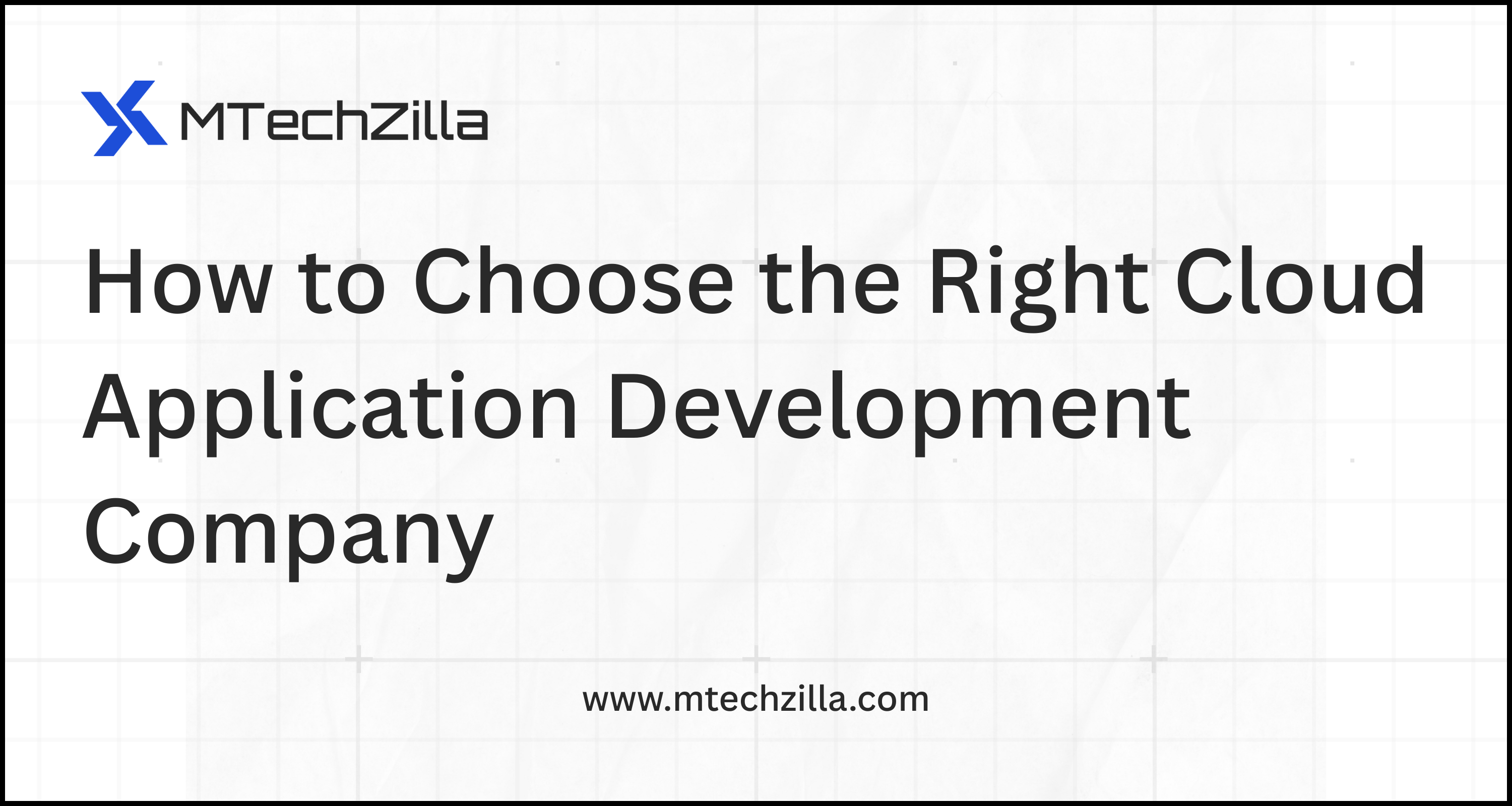 How to Choose the Right Cloud Application Development Company