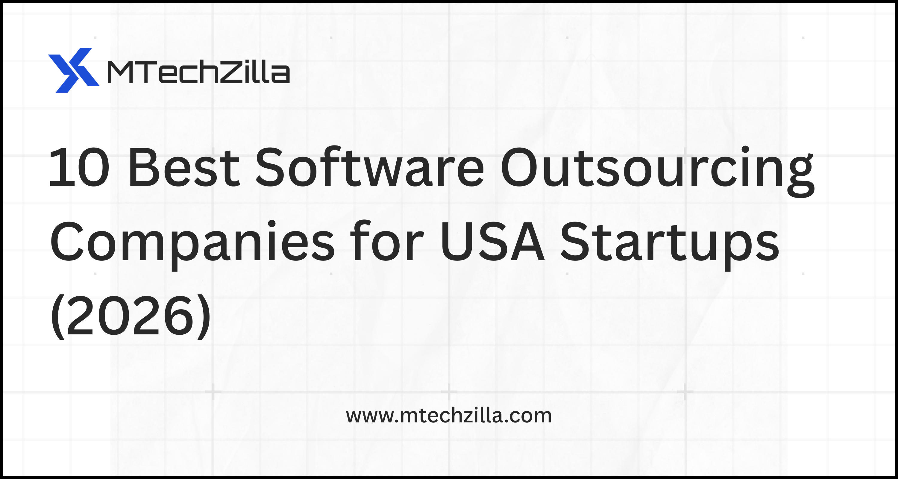 10 Best Software Outsourcing Companies for USA Startups (2026)