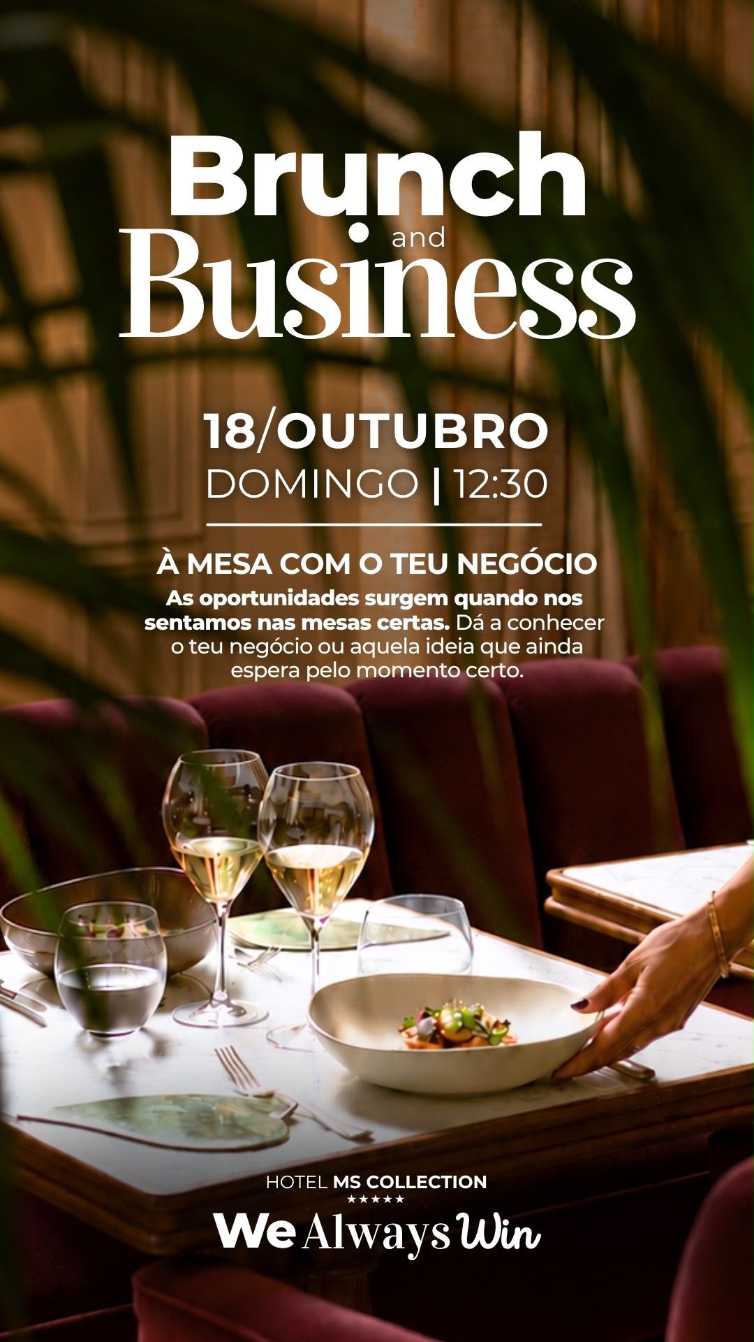 Convite para evento Brunch and Business, dia 18 de outubro, domingo às 12h30, com a frase À mesa com o teu negócio destacada, incentivando a apresentar ideias ou negócios em ambiente de networking, sobre foto de mesa posta com pratos, taças e uma mão colocando um prato.