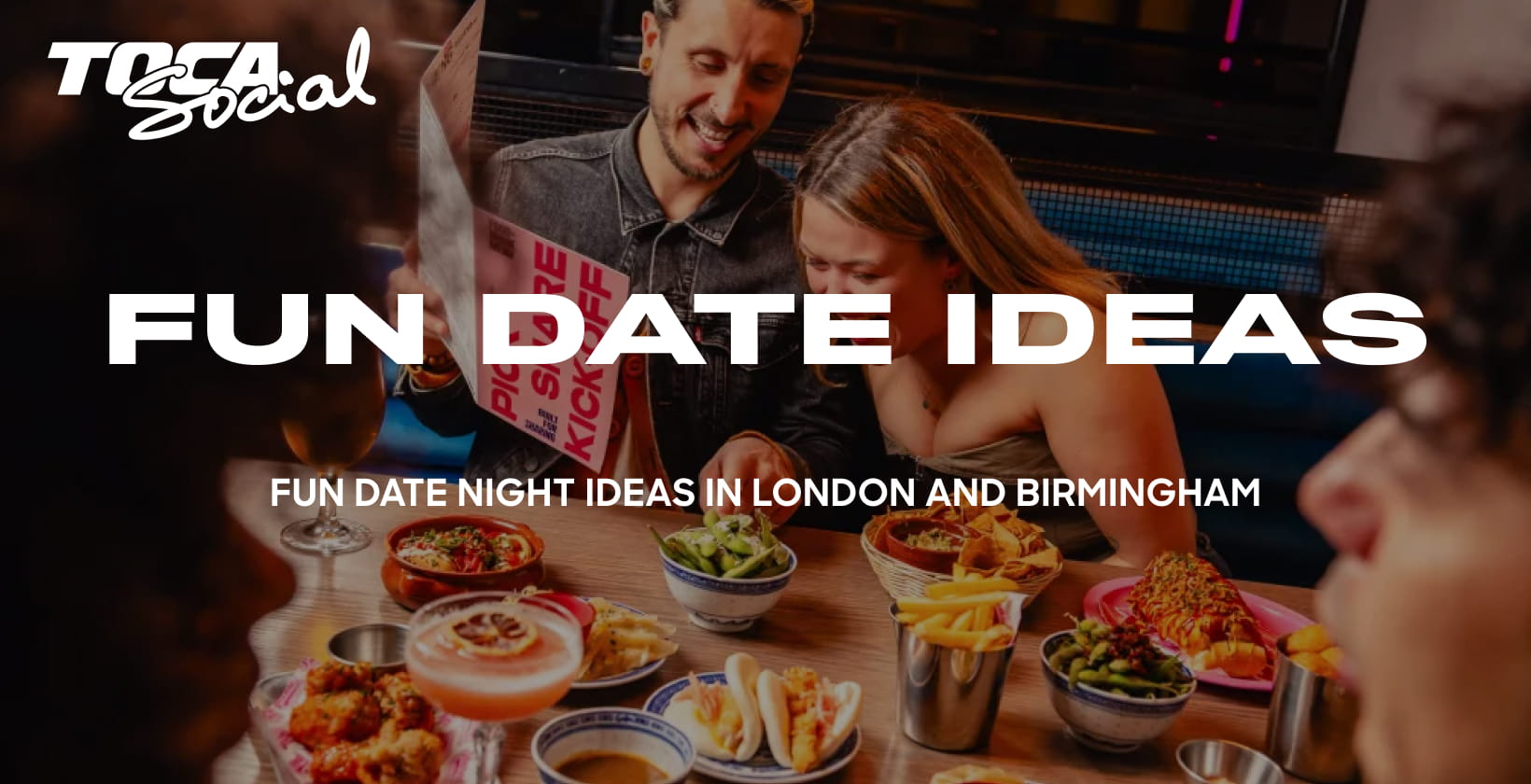 Fun date ideas in London and Birmingham
