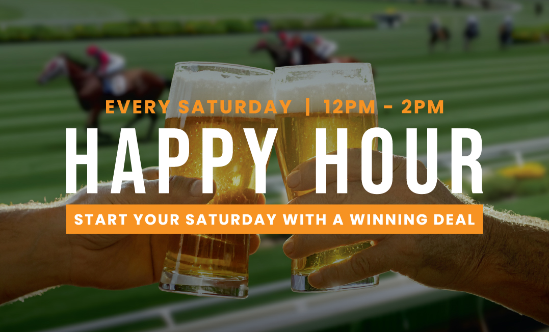 SATURDAY HAPPY HOUR