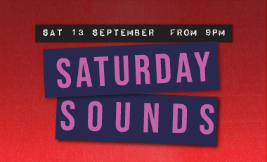 SATURDAY SOUNDS