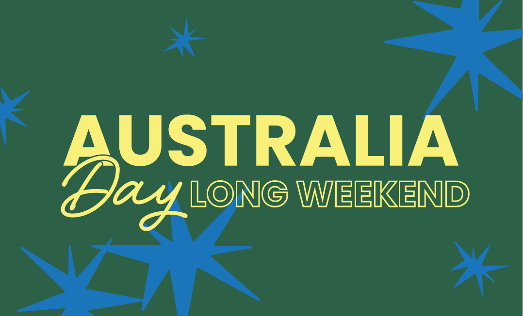 AUS DAY LONG WEEKEND