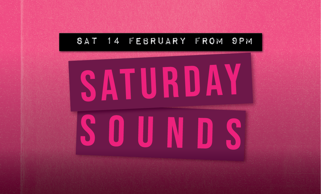 SATURDAY SOUNDS