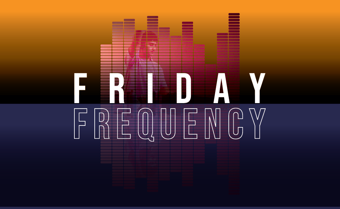 FRIDAY FREQUENCY