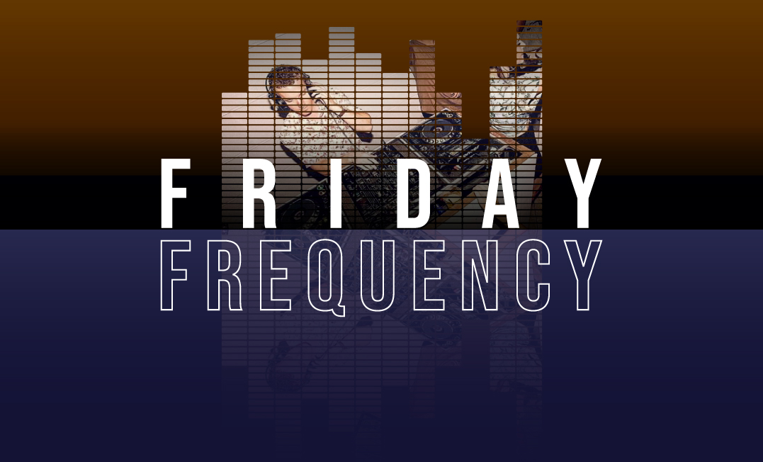 FRIDAY FREQUENCY