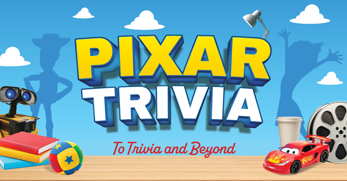 PIXAR TRIVIA