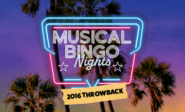 MUSICAL BINGO - 2016 THROWBACK