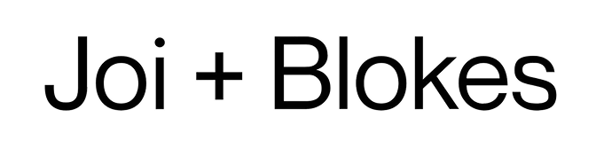 Joi + Blokes