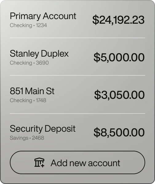 Banking app screen showing balances of four accounts: Primary Account $24,192.23, Stanley Duplex $5,000.00, 851 Main St $3,050.00, Security Deposit $8,500.00, with button to add new account.