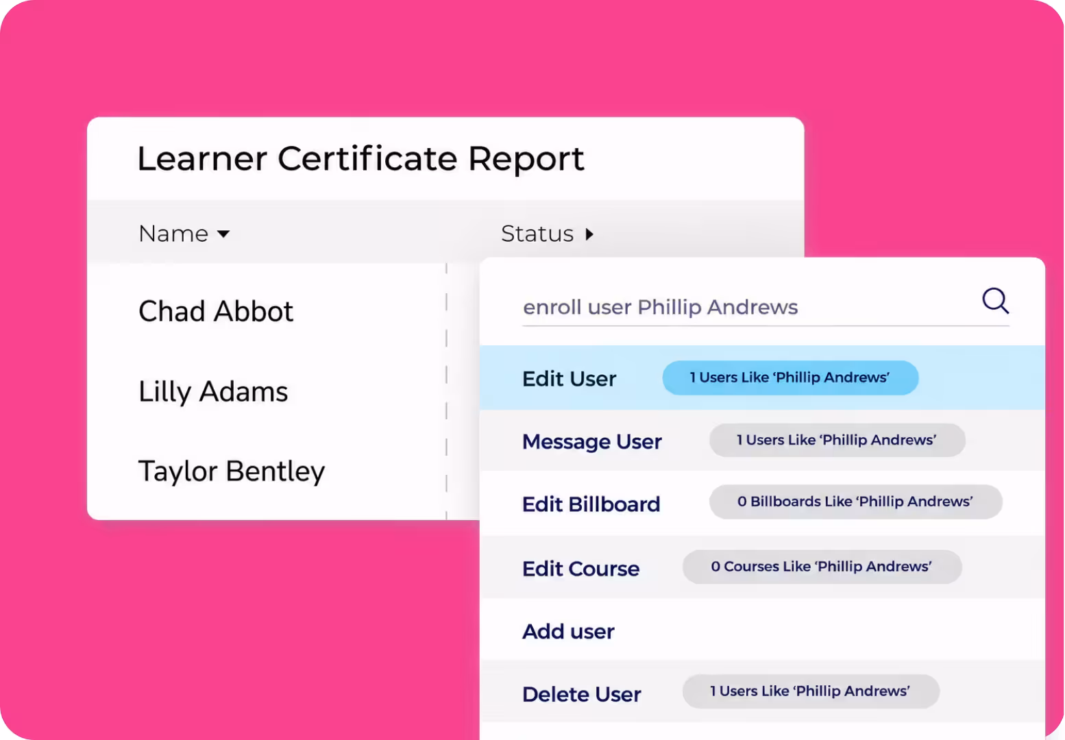 Learner Certificate Report interface showing user list and a search panel with actions like Edit User, Message User, and Delete User for 'Phillip Andrews'