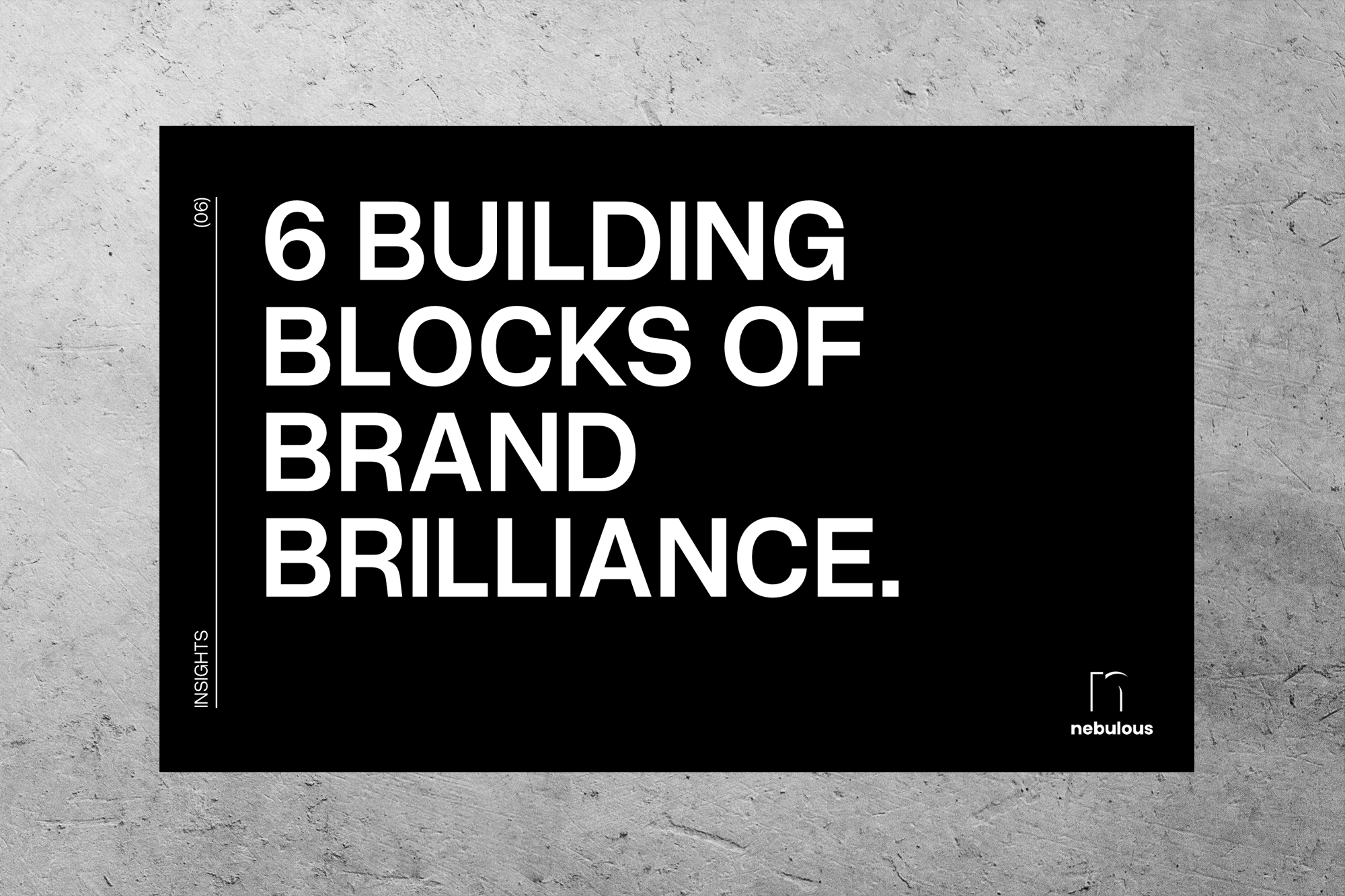 6 Building Blocks of Brand Brilliance.