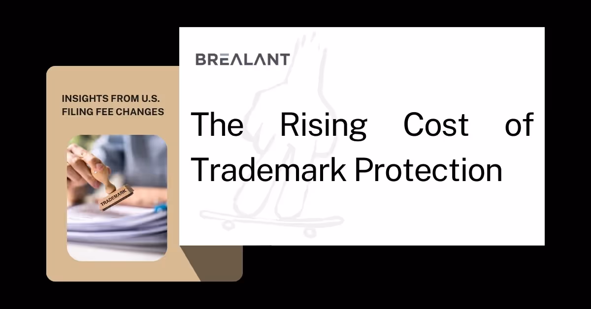 The Rising Cost of Trademark Protection: Insights from U.S. Filing Fee Changes
