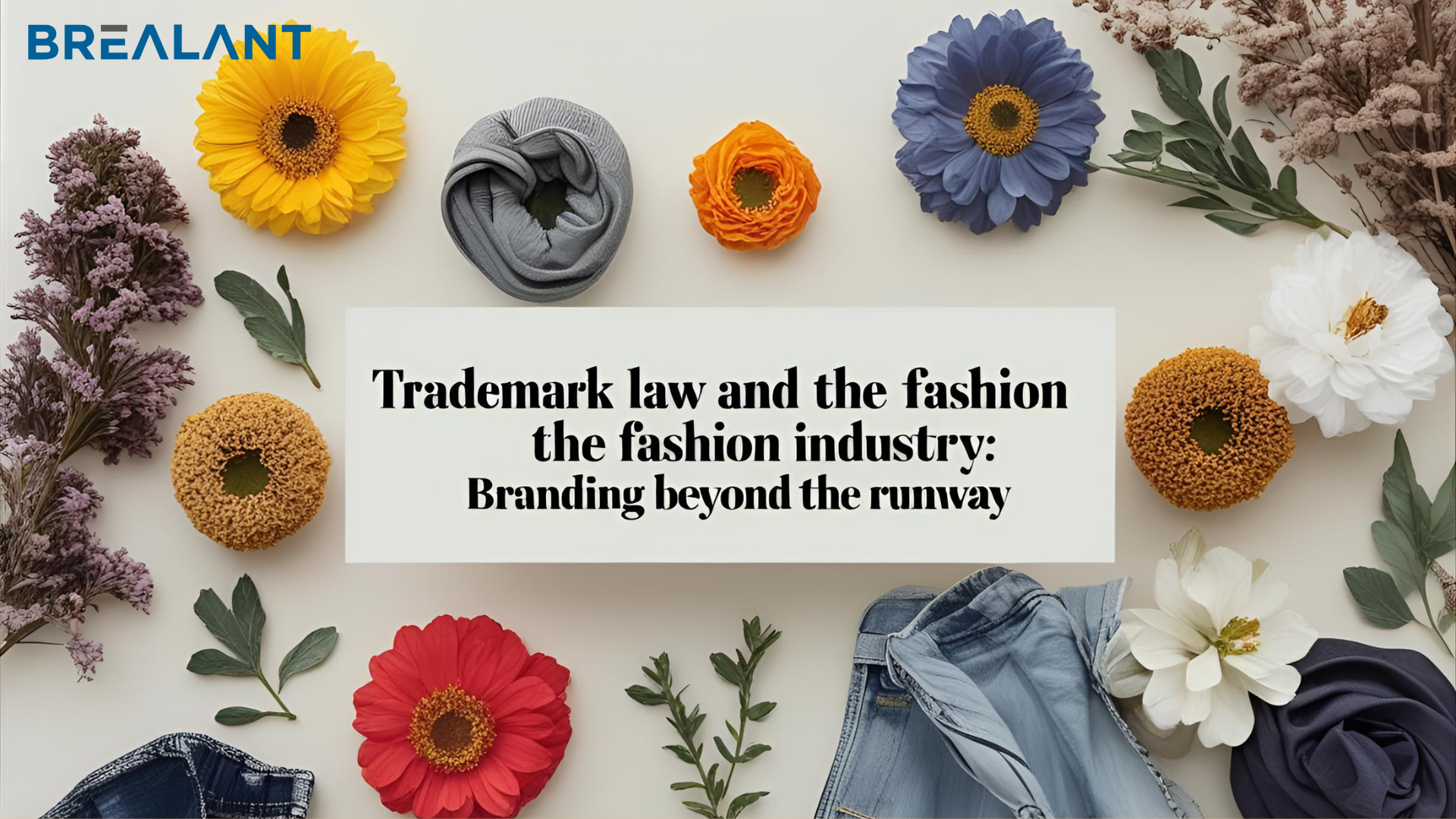 Trademark Law and the Fashion Industry: Branding Beyond the Runway