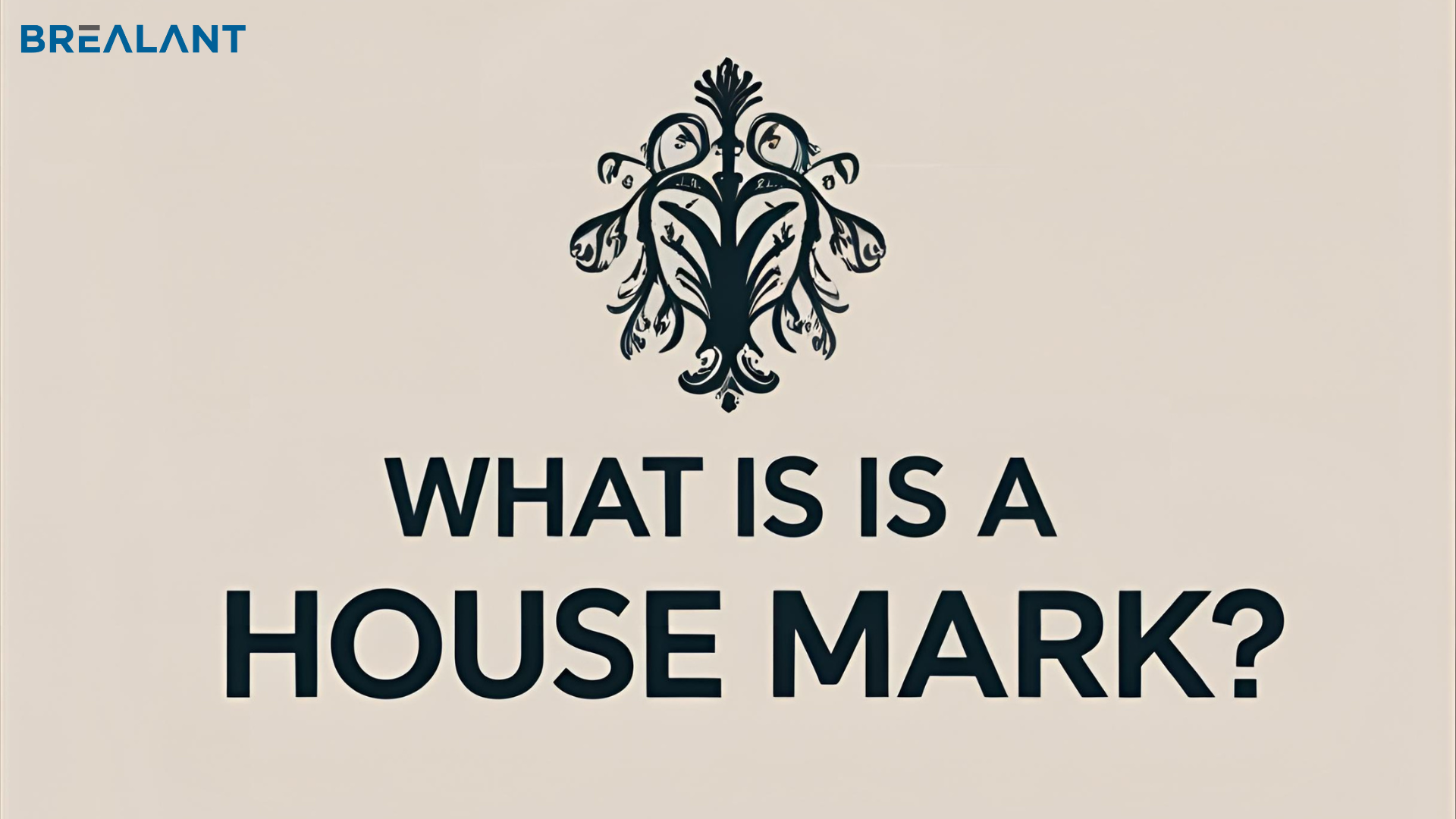 What is a House Mark?
