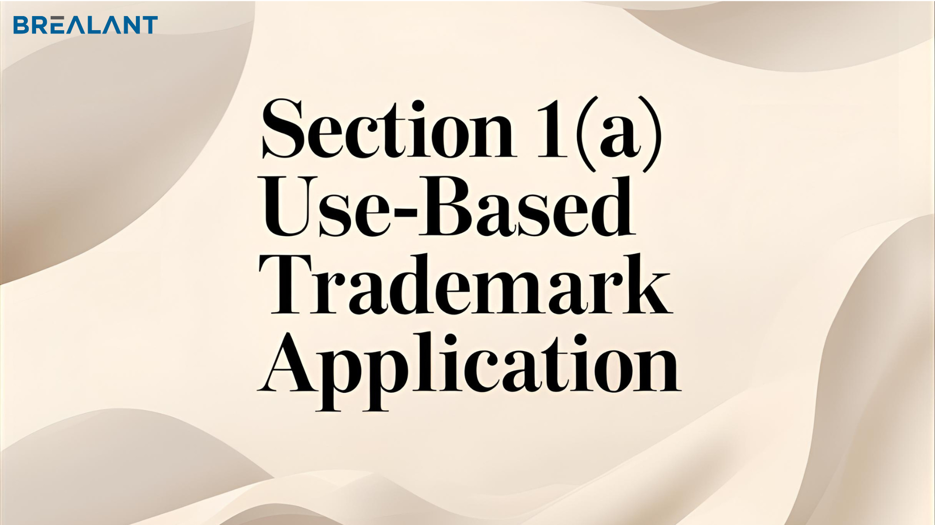 Section 1(a) Use-Based Trademark Application