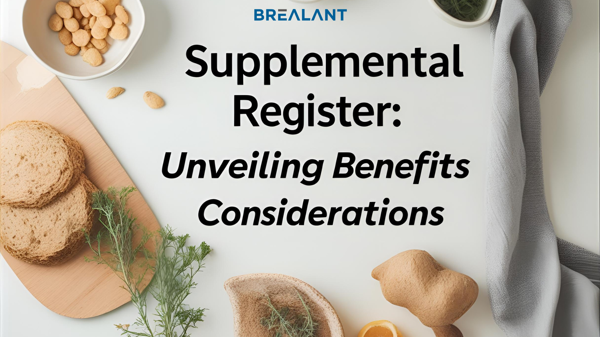 Supplemental Register: Unveiling Benefits Considerations