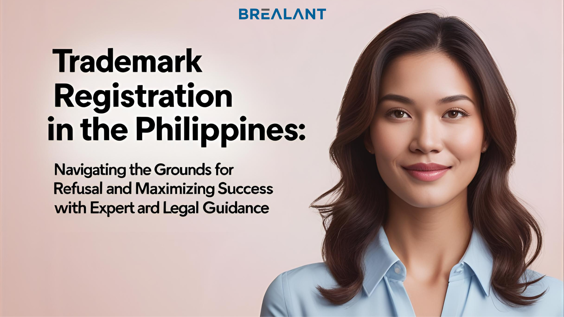 Trademark Registration in the Philippines: Navigating the Grounds for Refusal and Maximizing Success with Expert Legal Guidance
