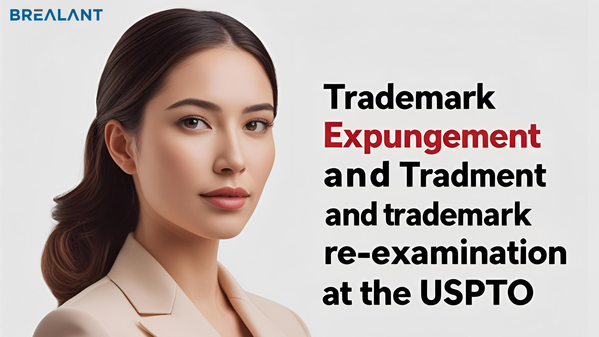 Trademark Expungement and Trademark Re-examination at the USPTO