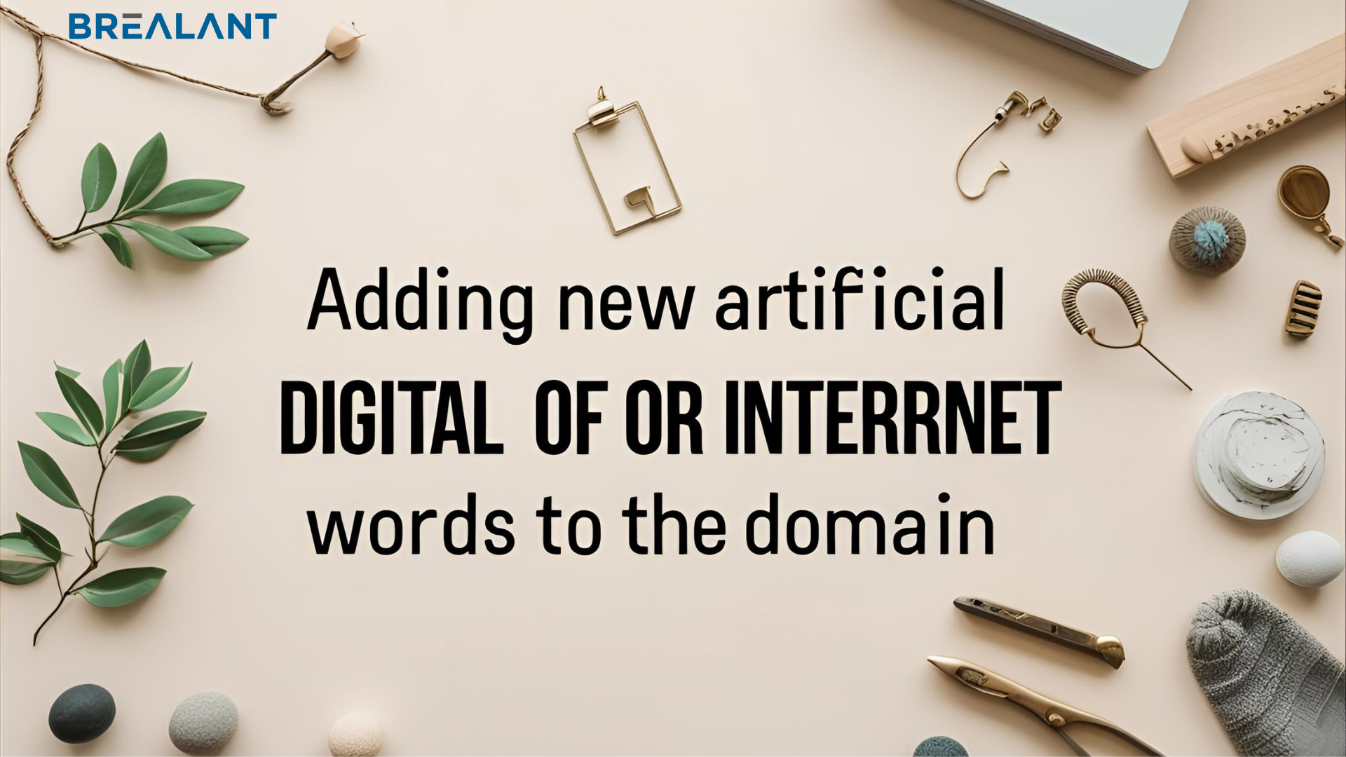 Trademark: Adding New Artificial Digital or Internet Words to the Domain