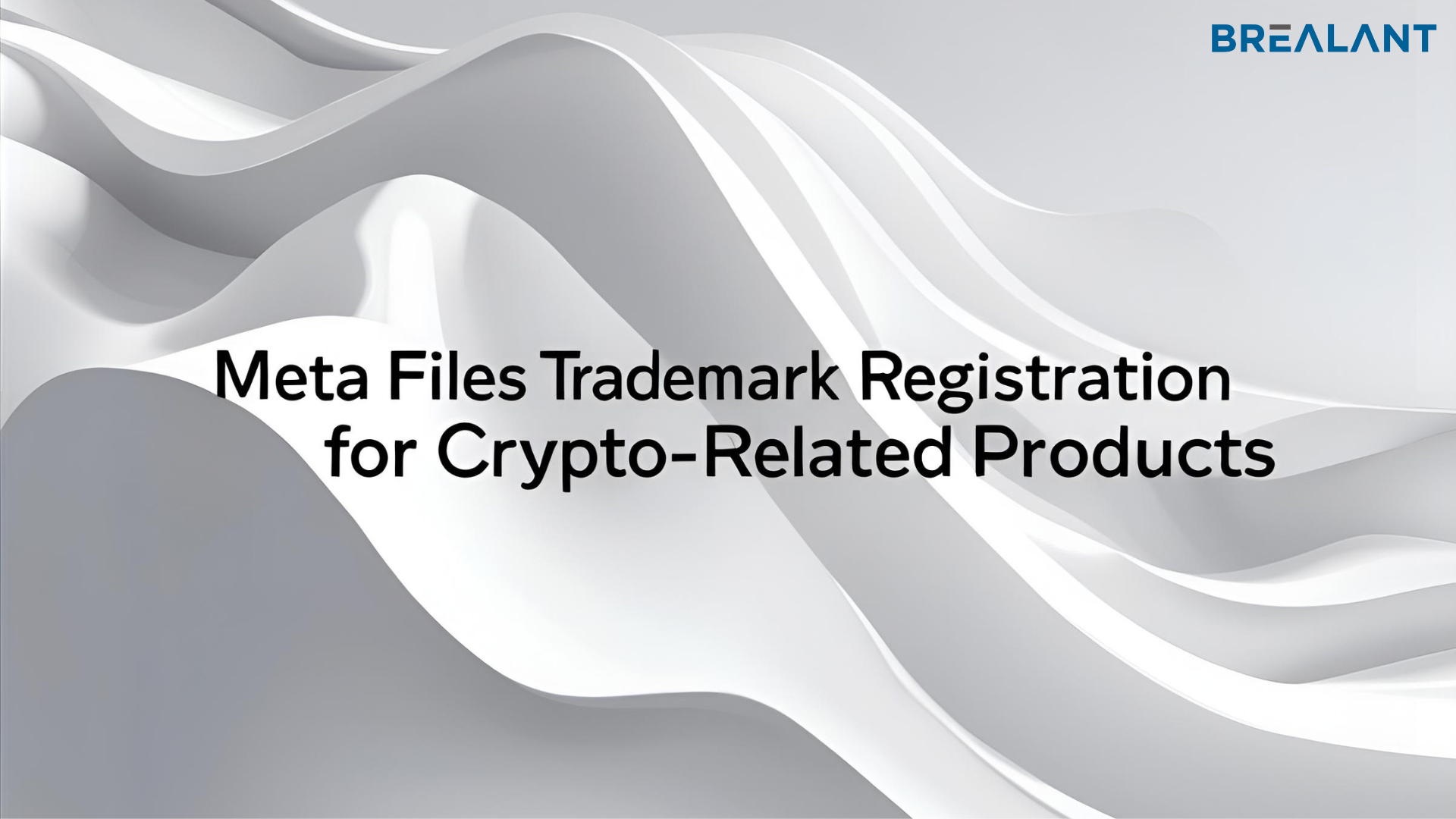 Meta Files Trademark Registration For Crypto-Related Products