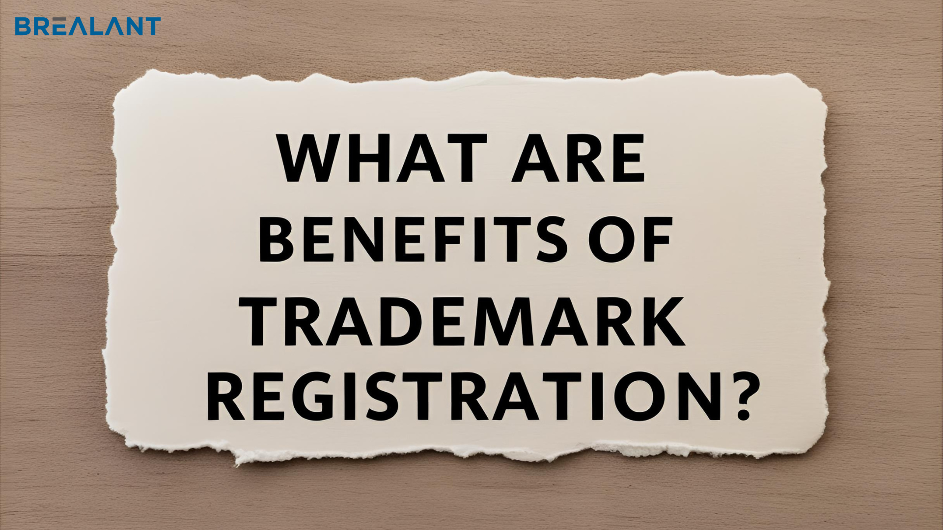 What are the Benefits of Trademark Registration?