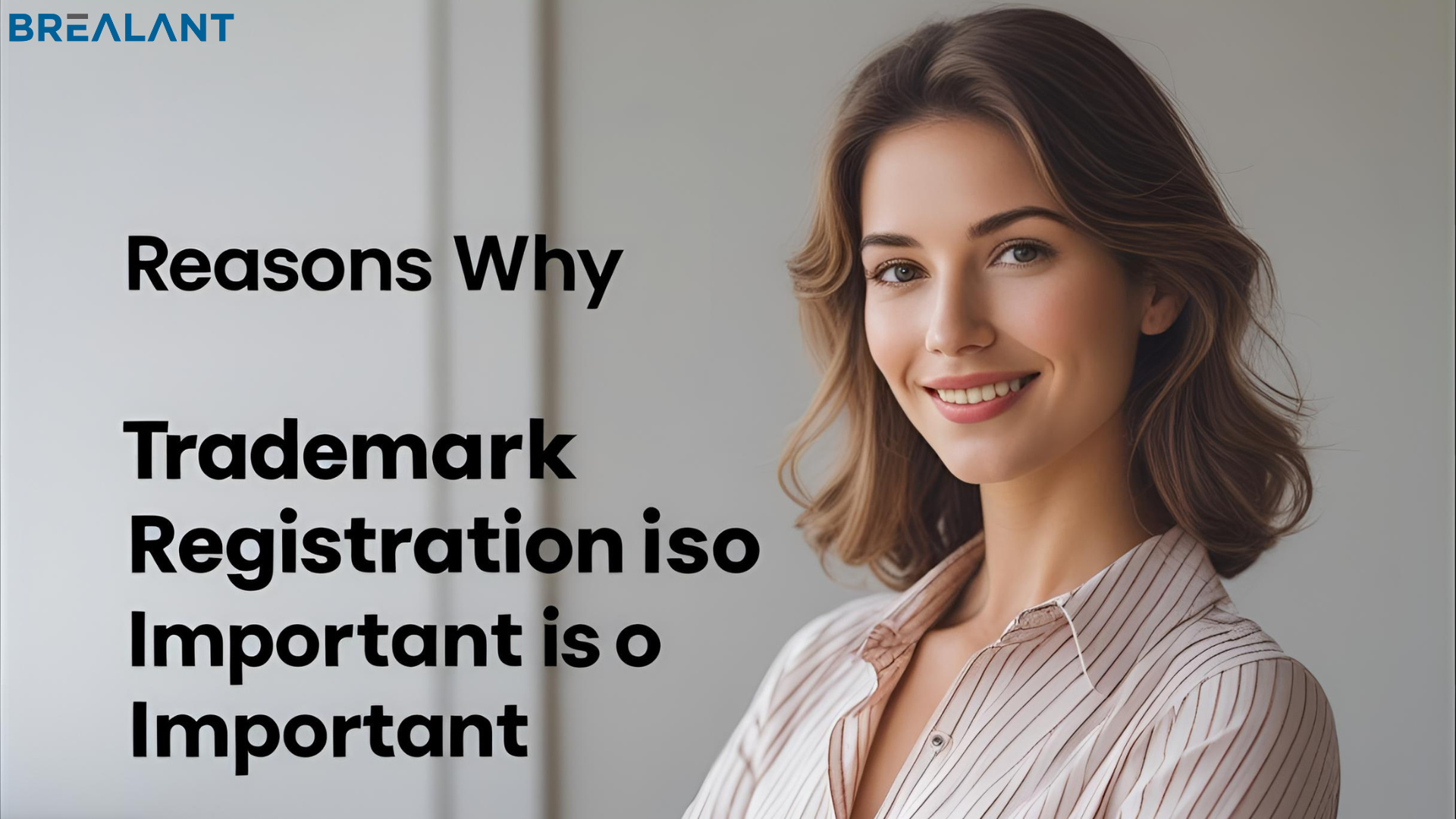 Reasons Why Trademark Registration is so Important