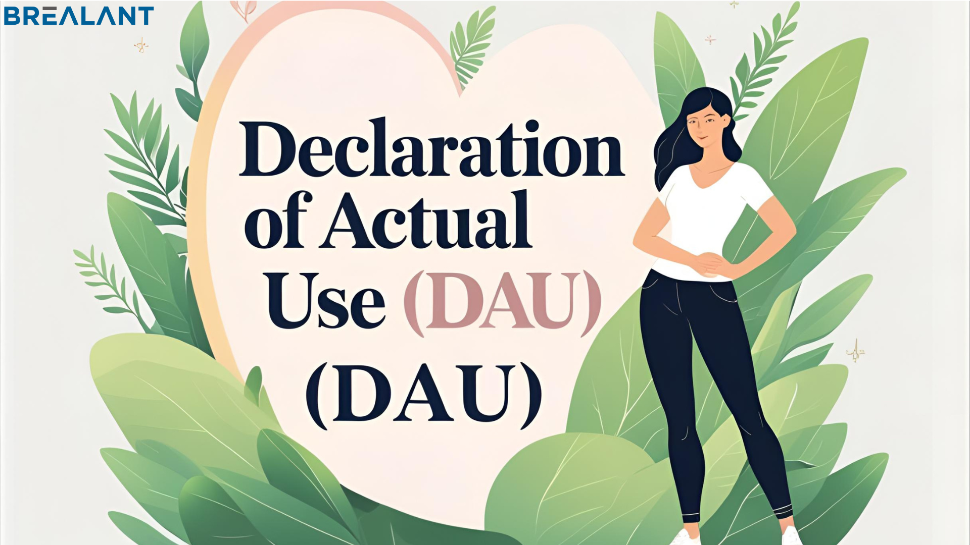 DECLARATION OF ACTUAL USE (DAU)