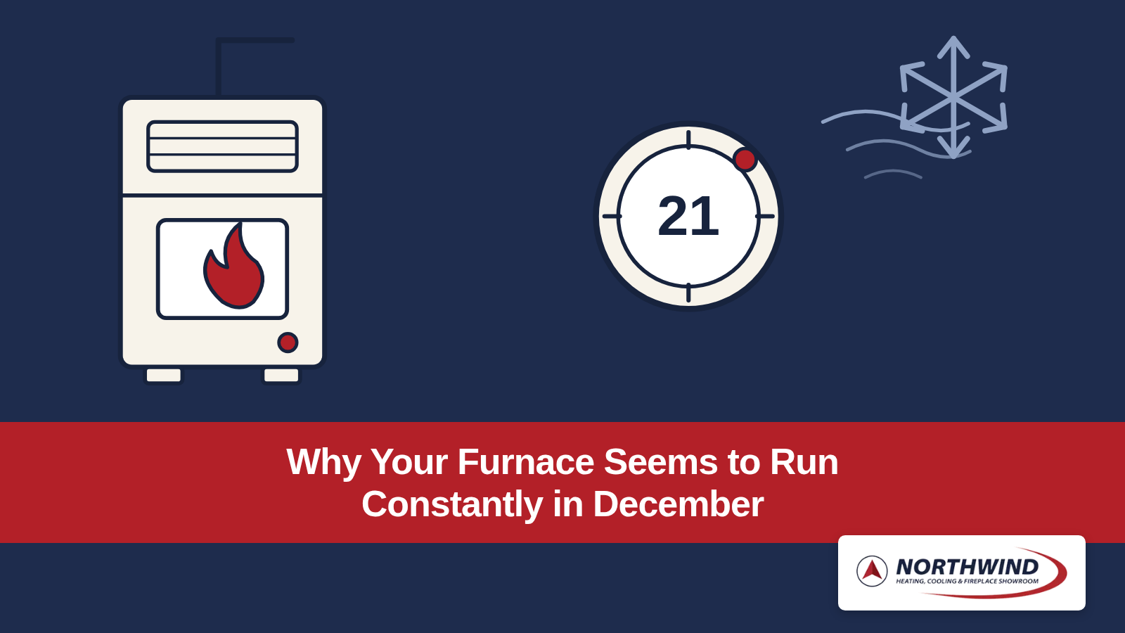 Your Furnace Is Running Constantly in December: What That Actually Means