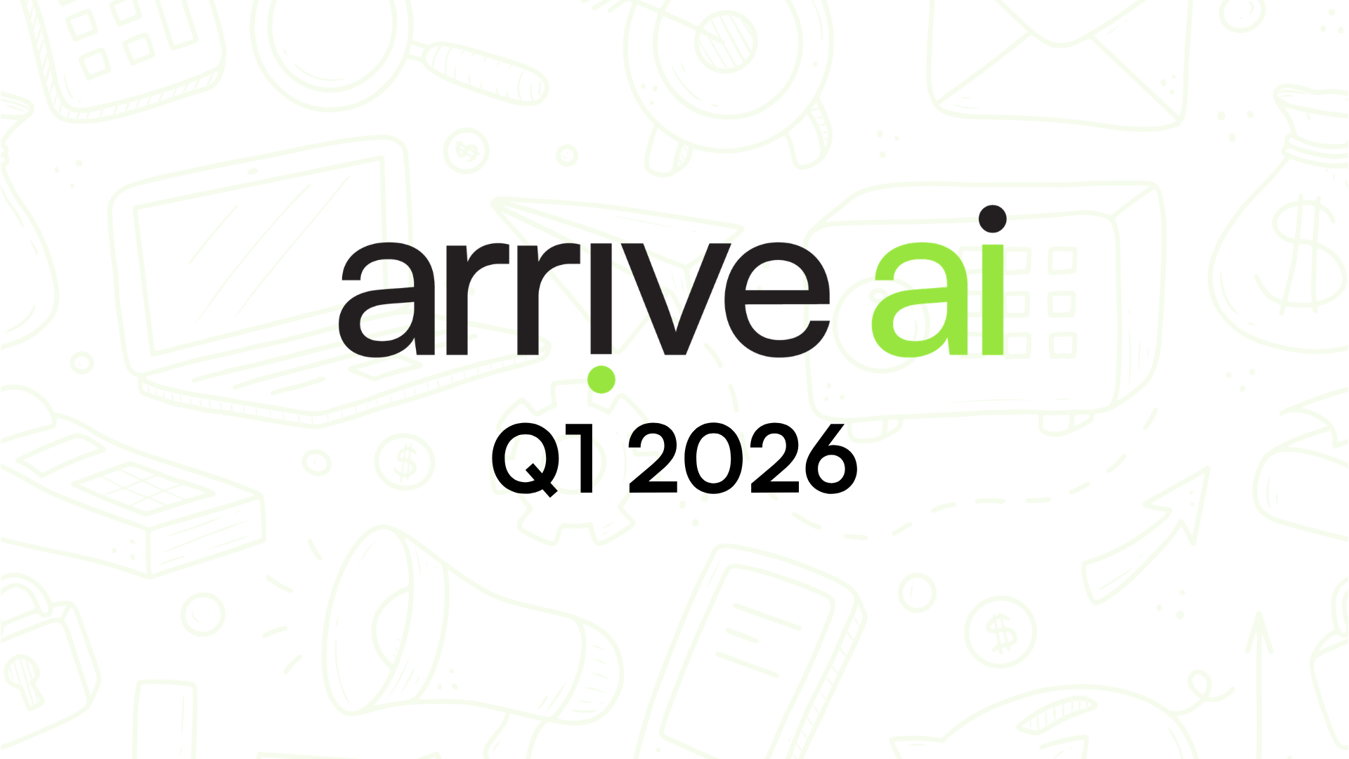 Arrive AI to Report Q1 2026 Results and Host Webcast on May 15
