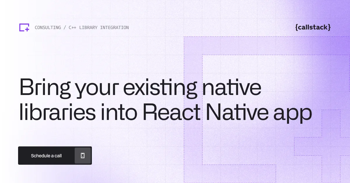 C++ Library Integration for React Native | Callstack
