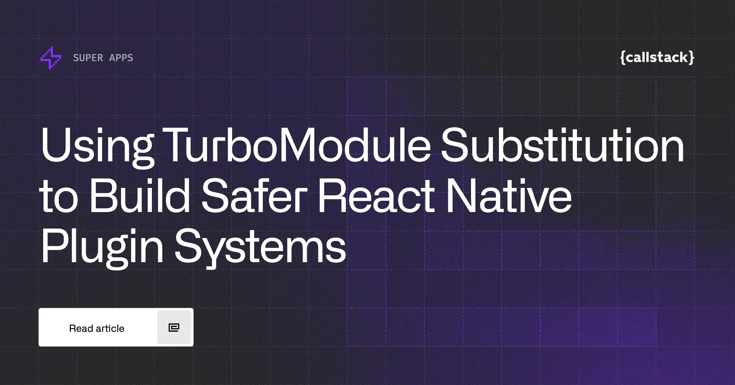 Using TurboModule Substitution to Build Safer React Native Plugin Systems