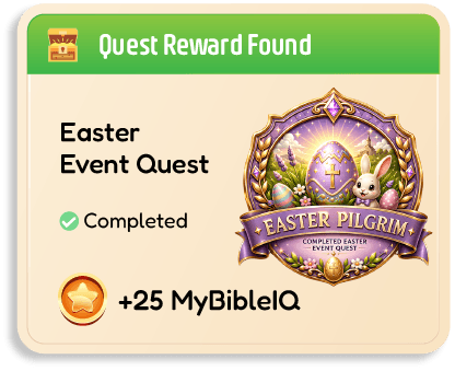 Quest reward found for completed Easter Event Quest with +25 Bible IQ and Easter Pilgrim badge.