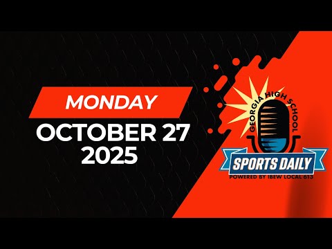 Georgia High School Sports Daily: October 27, 2025