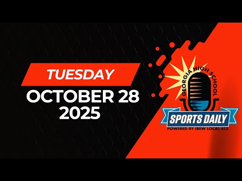 Georgia High School Sports Daily: October 28, 2025