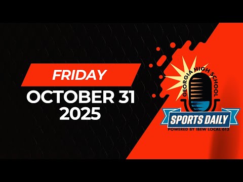Georgia High School Sports Daily: October 31, 2025
