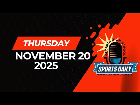 Georgia High School Sports Daily: November 20, 2025