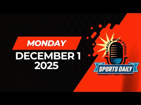 Georgia High School Sports Daily: December 1, 2025