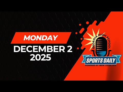 Georgia High School Sports Daily: December 2, 2025