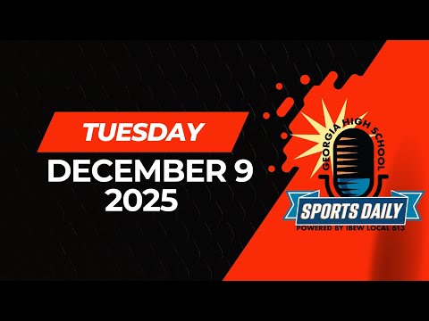 Georgia High School Sports Daily: December 9, 2025