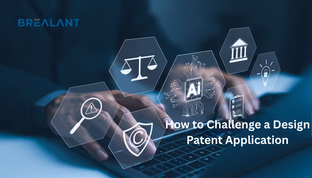 How to Challenge a Design Patent Application