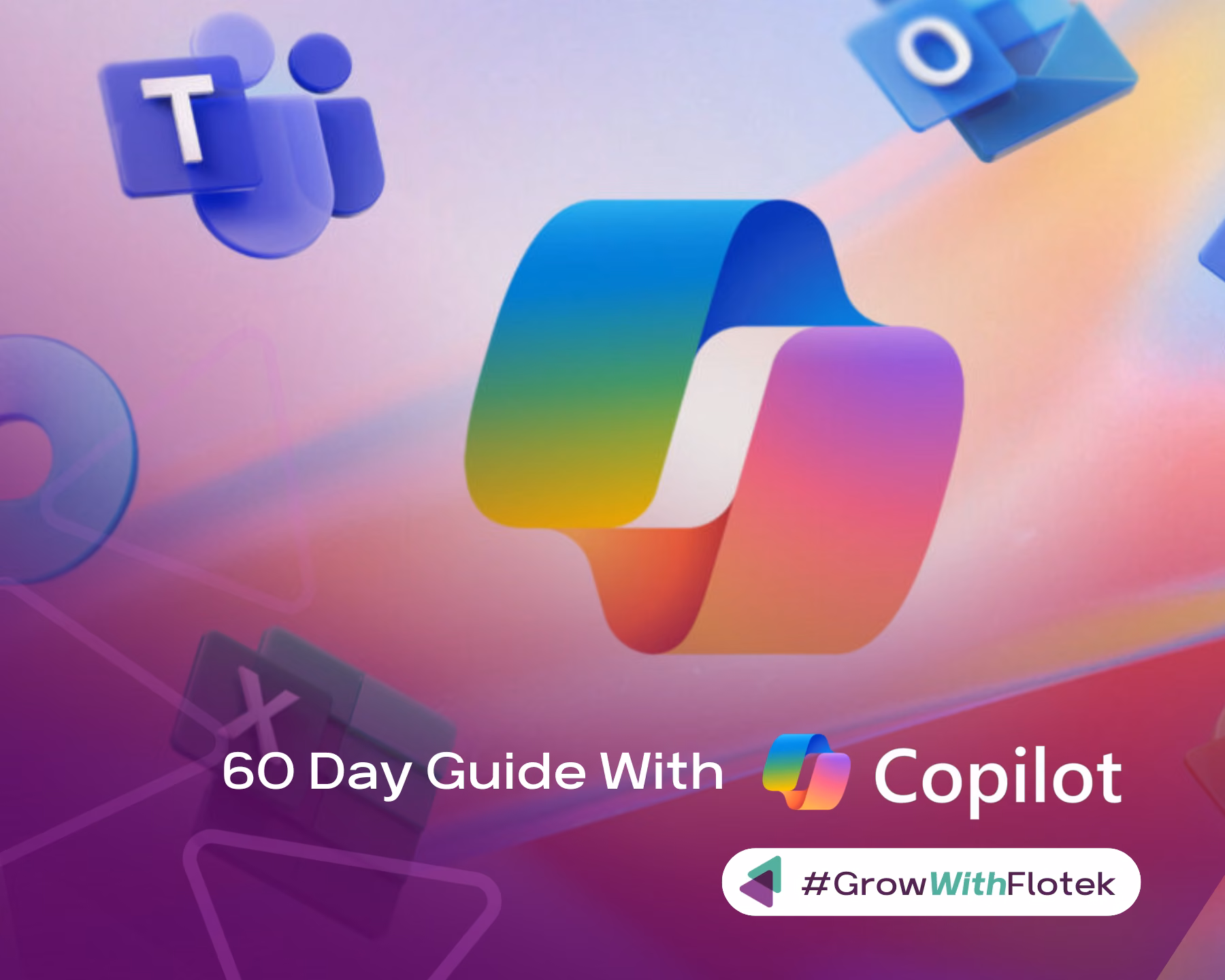 Microsoft Copilot: Your First 60 Days Guide