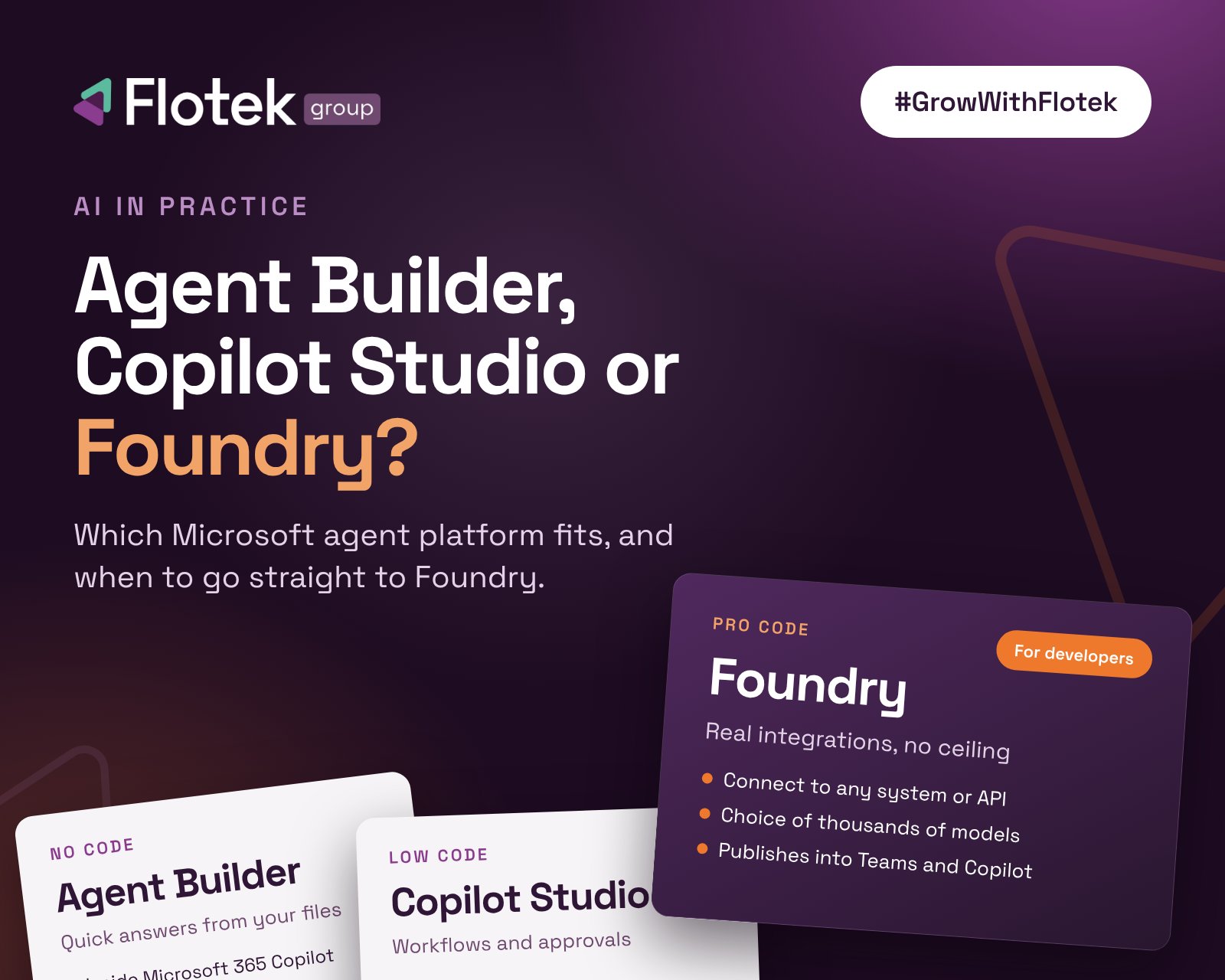 Agent Builder, Copilot Studio or Foundry? Choosing a Microsoft AI agent platform