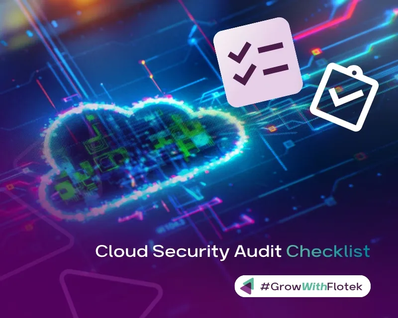 Cloud Security Audit Checklist: Key Steps to Stay Secure
