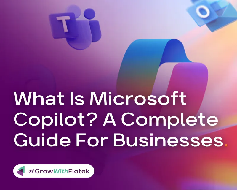 What Is Microsoft Copilot? Business Guide