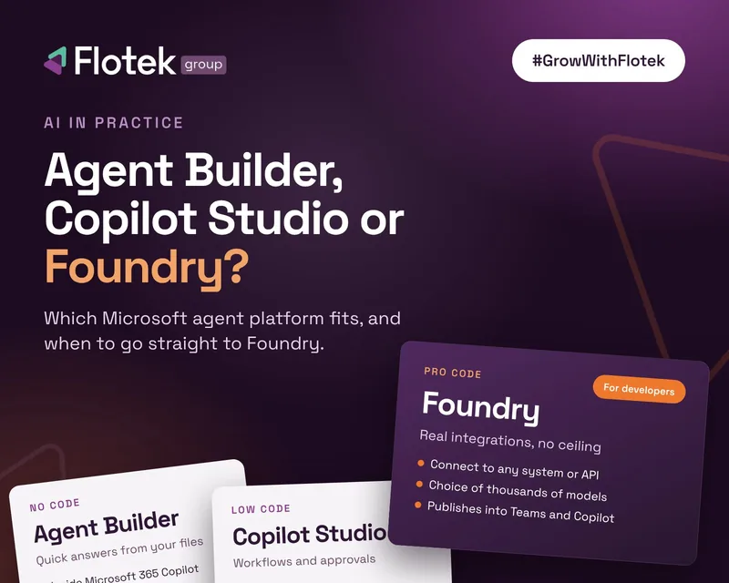 Agent Builder, Copilot Studio or Foundry? Choosing a Microsoft AI agent platform